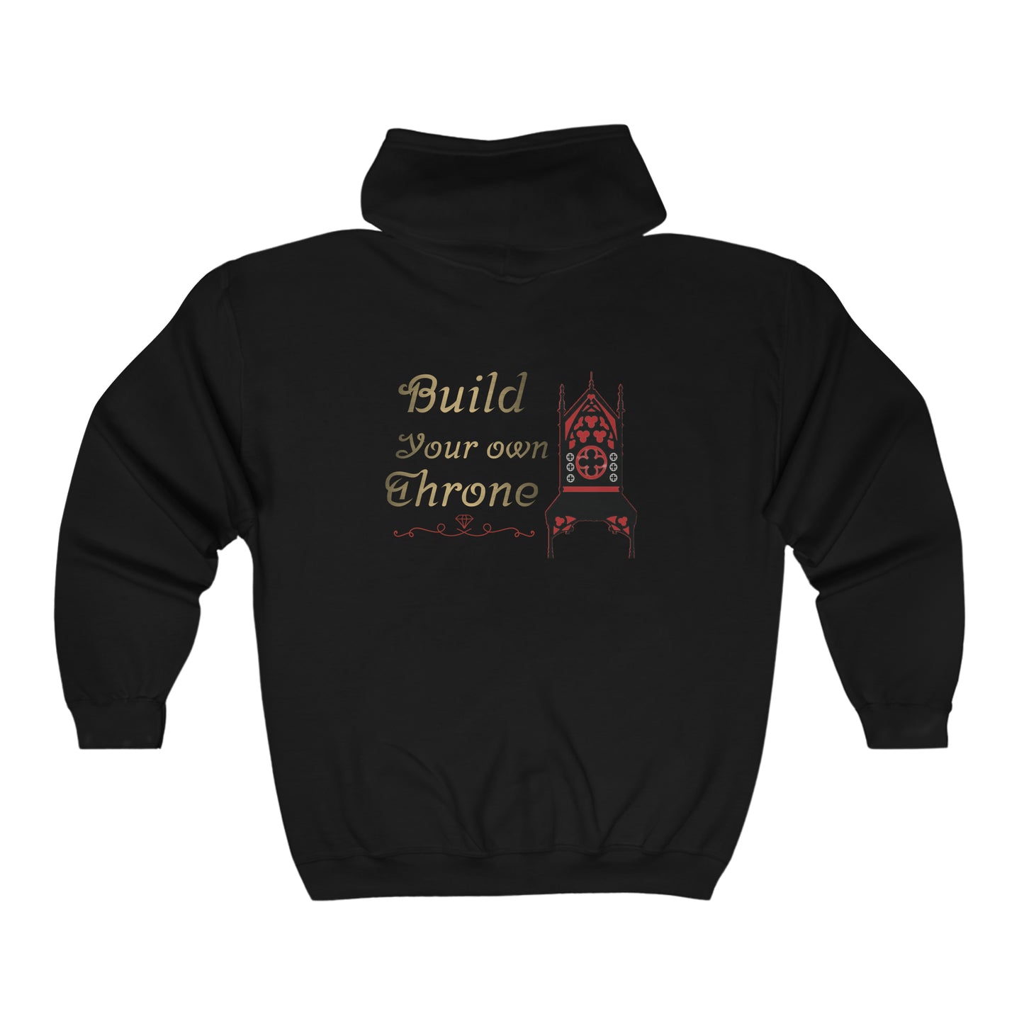 Build your throne Full Zip Hooded Sweatshirt
