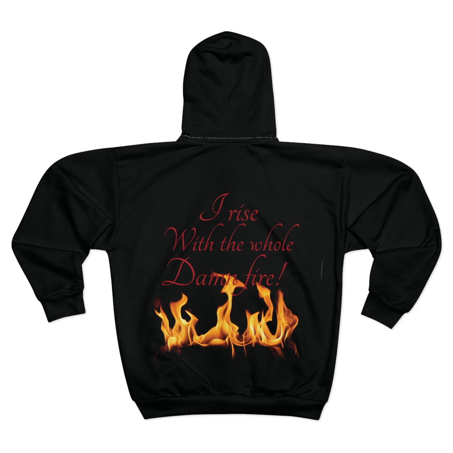 Rising Embers "I Rise With the Whole Damn Fire" Flame Hoodie