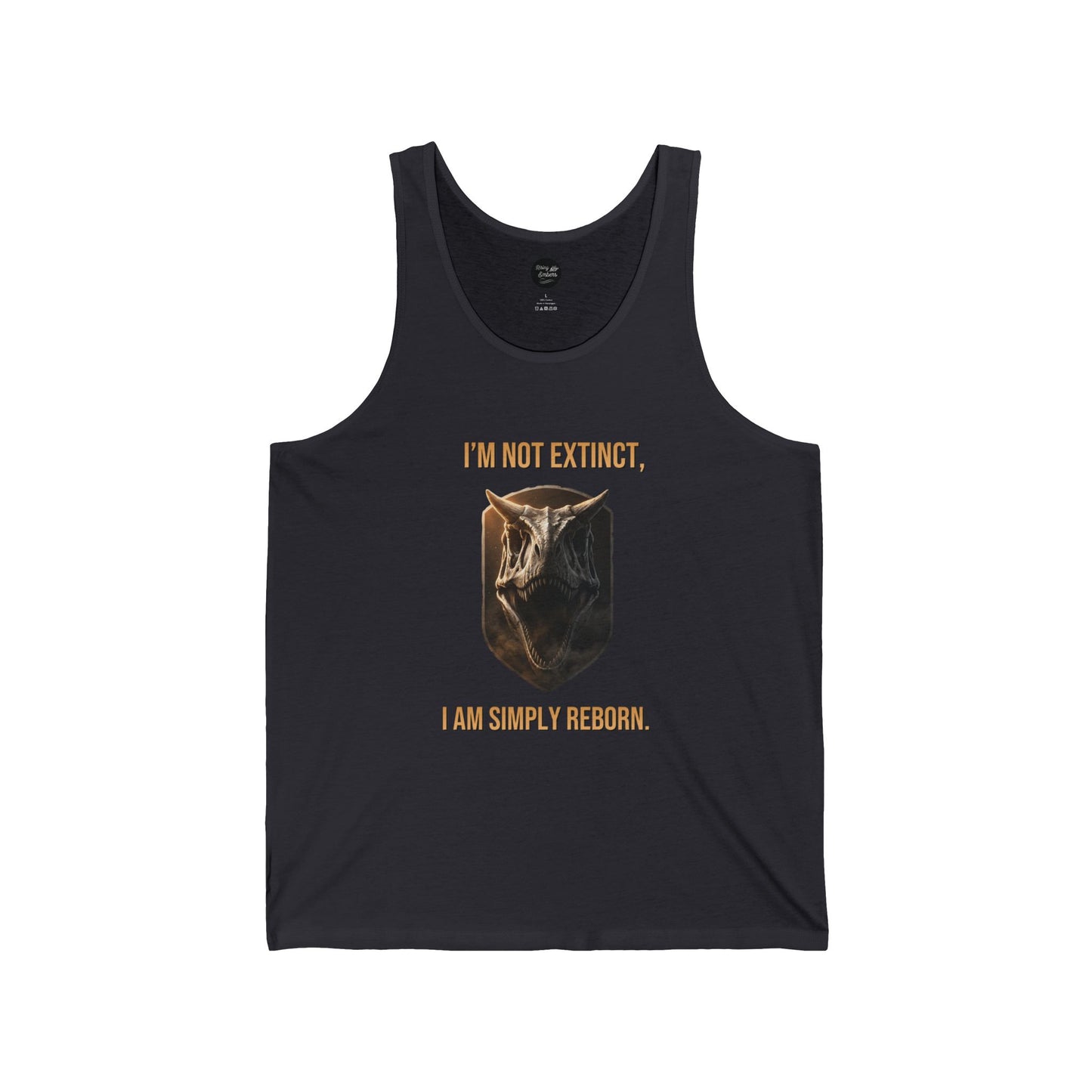 Dinosaur Tank Top — "I'm Not Extinct, I Am Simply Reborn" Graphic Tank