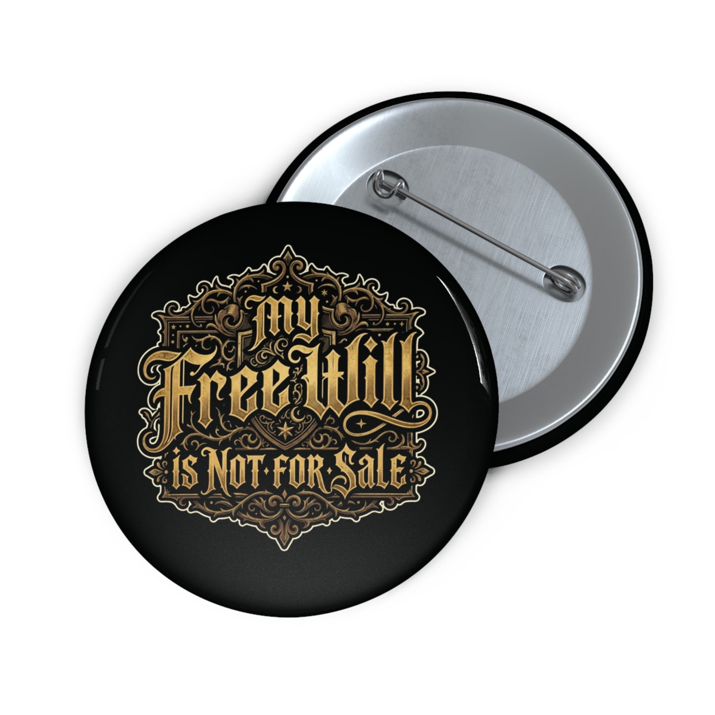 "My Free Will" Pin Button – Custom Enamel-Style Lapel Pin