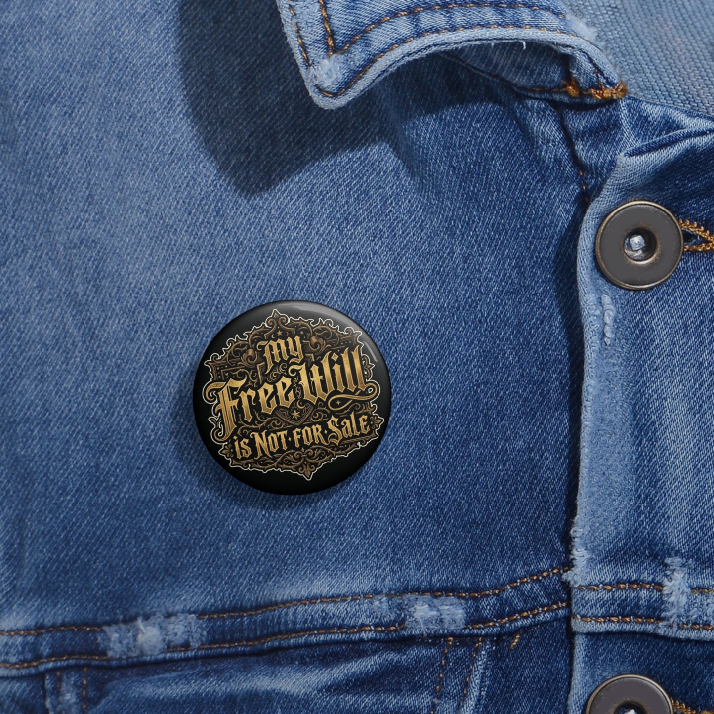 "My Free Will" Pin Button – Custom Enamel-Style Lapel Pin