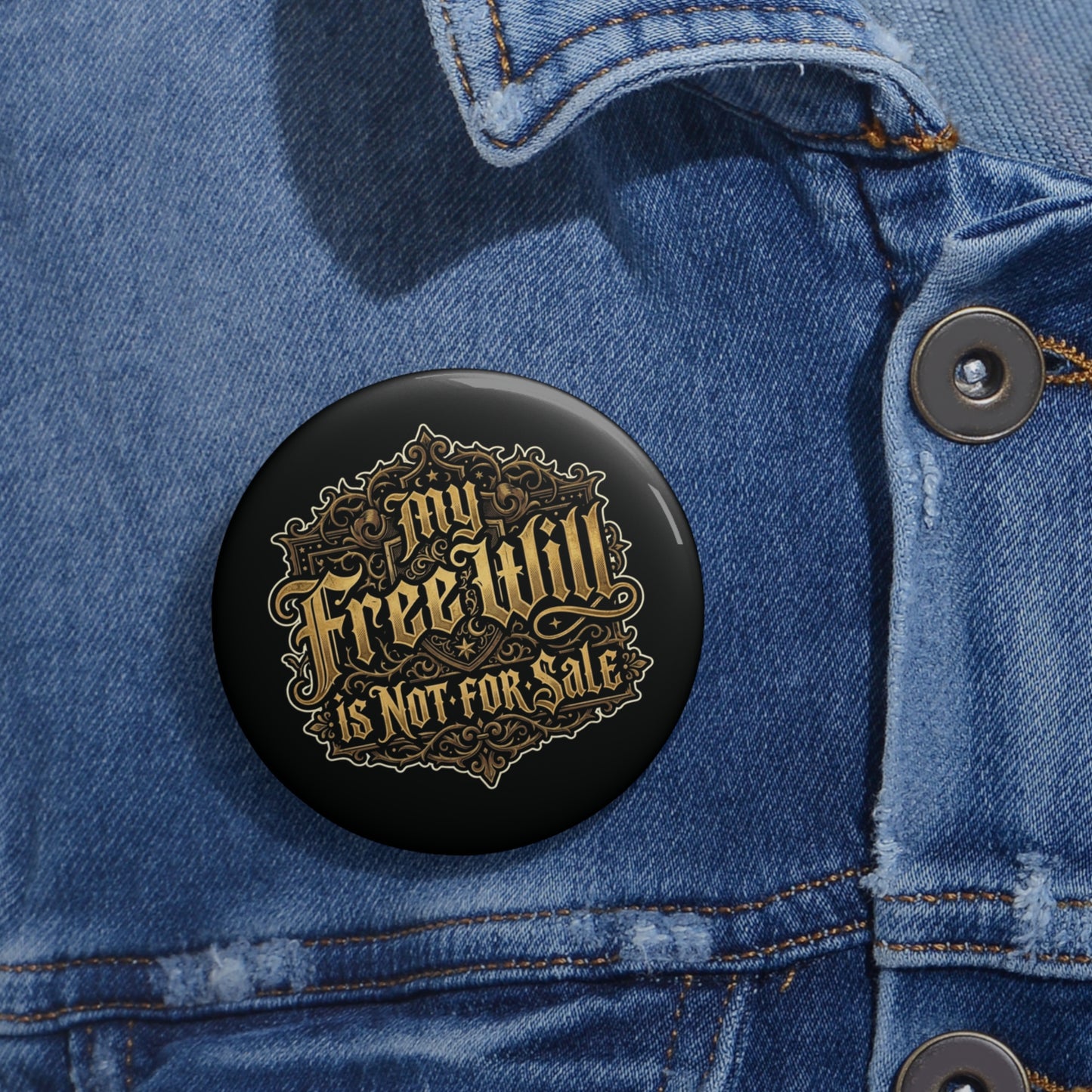 "My Free Will" Pin Button – Custom Enamel-Style Lapel Pin