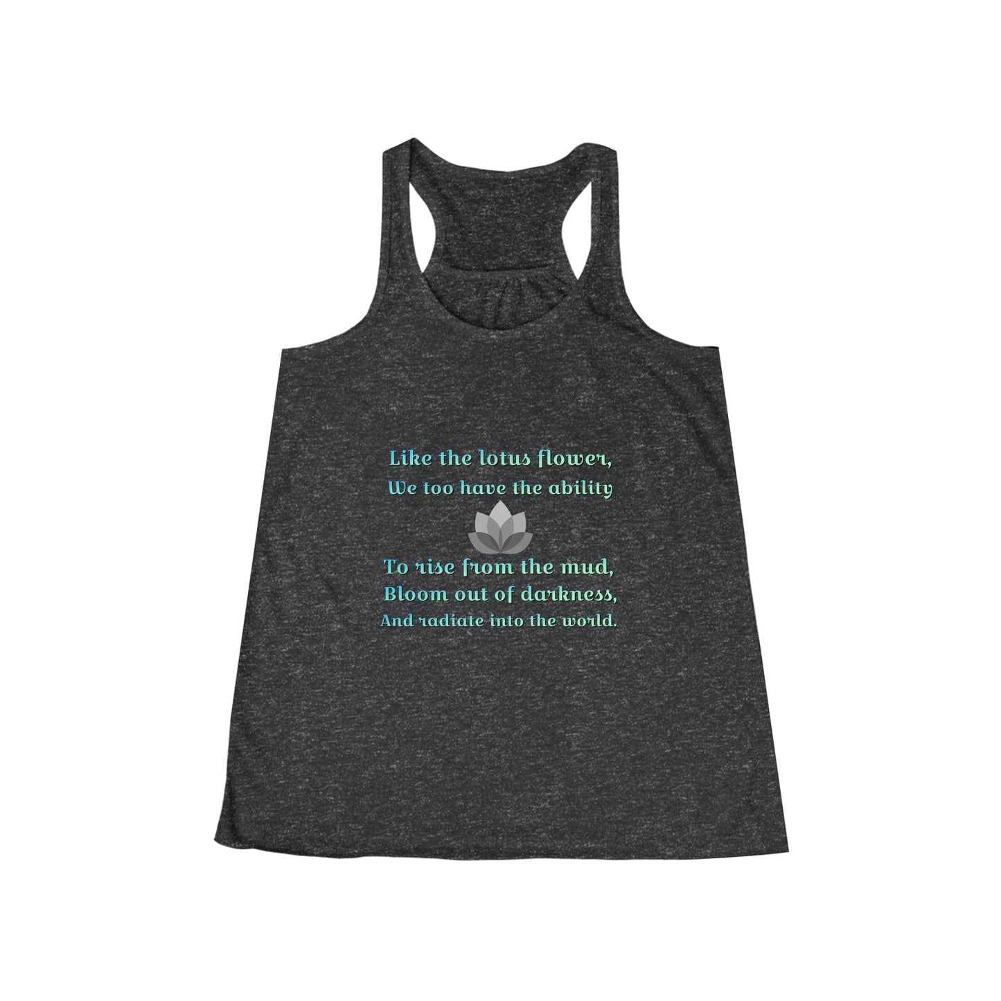 Lotus quote Women's Flowy Racerback Tank